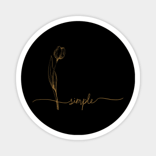 Minimalist Line art Tulip with Hand lettering "Simple'' Magnet